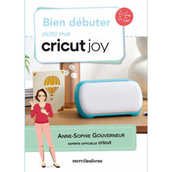 Bien débuter avec ma Cricut Joy